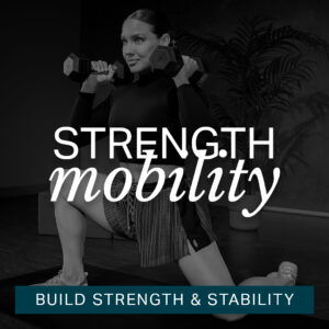 Strength Mobility
